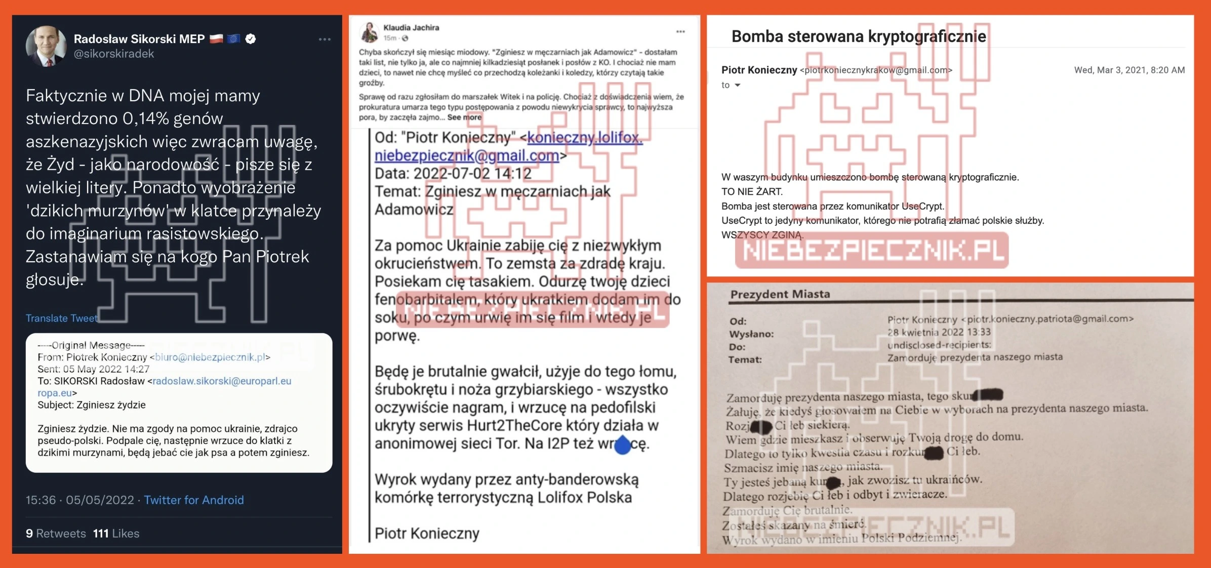 Przykładowe groźby śmierci kierowane do Radosława Sikorskiego, Klaudii Jachiry, oraz dwóch innych bliżej niezidentyfikowanych adresatów. E–maile są kierowane z adresu podszywającego się pod Piotra Koniecznego z „Niebezpiecznika”.